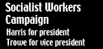 SOCIALIST WORKERS CAMPAIGN
