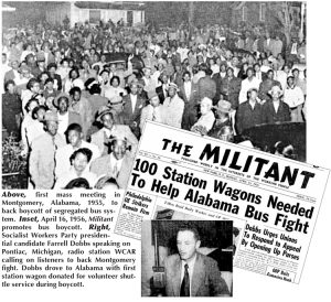 Above, first mass meeting in Montgomery, Alabama, 1955, to back boycott of segregated bus system. Inset, April 16, 1956, Militant promotes bus boycott. Right, Socialist Workers Party presidential candidate Farrell Dobbs speaking on Pontiac, Michigan, radio station WCAR calling on listeners to back Montgomery fight. Dobbs drove to Alabama with first station wagon donated for volunteer shut-tle service during boycott.