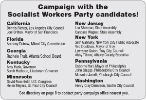 Campaign with the Socialist Workers Party candidates!