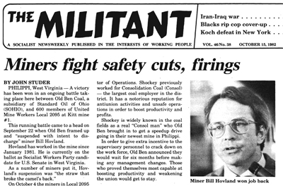 Above, Militant article on how coal miner Bill Hovland, who was also the SWP candidate for U.S. Senate in West Virginia in 1982, won back his job after he was suspended by bosses at Old Ben Coal. Hovland’s firing was seen by fellow mine workers as part of ongoing battle between bosses and the union. Workers went on strike, forcing bosses to back down.