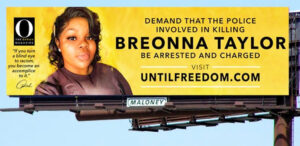 Twenty-six billboards in Louisville from Oprah Magazine demand charge cops who killed Breonna Taylor.