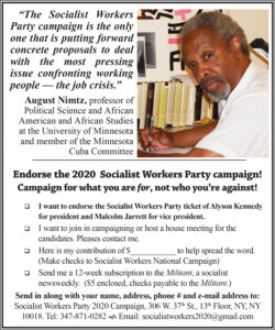 Endorse the 2020 Socialist Workers Party campaign! Campaign for what you are for, not who you’re against!
