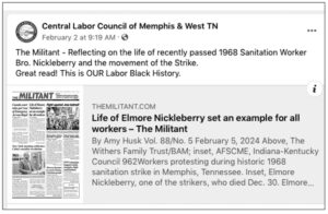 Central Labor Council of Memphis and West Tennessee featured on its Facebook page Feb. 2 the Militant article on the life of Elmore Nickleberry, a participant in the historic 1968 Memphis sanitation strike. “Great read,” the union says. “This is OUR Labor Black History.”