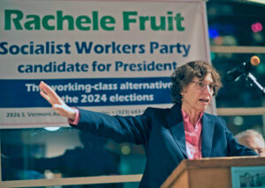 “What class will rule is the central question that matters for working people everywhere in the world,” Rachele Fruit, the Socialist Workers Party candidate for president, said at a Los Angeles campaign meeting March 30. “The U.S. working class is decisive in that fight.”