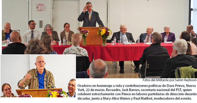 Oradores en homenaje a vida y contribuciones políticas de Dave Prince, Nueva York, 22 de marzo. Recuadro, Jack Barnes, secretario nacional del PST, quien colaboró estrechamente con Prince en labores partidarias de dirección durante décadas, junto a Mary-Alice Waters y Paul Mailhot, moderadores del evento.